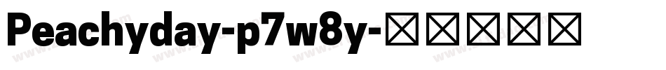 Peachyday-p7w8y字体转换 Peachyday-p7w8y字体转换