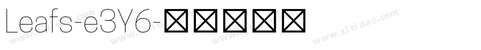 Leafs-e3Y6字体转换