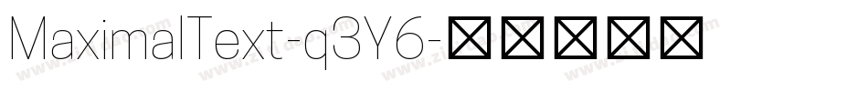 MaximalText-q3Y6字体转换