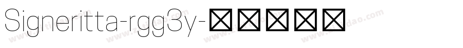 Signeritta-rgg3y字体转换 Signeritta-rgg3y字体转换