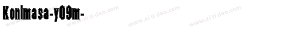 Konimasa-yO9m字体转换 Konimasa-yO9m字体转换