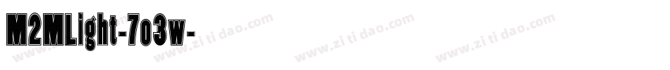 M2MLight-7o3w字体转换 M2MLight-7o3w字体转换