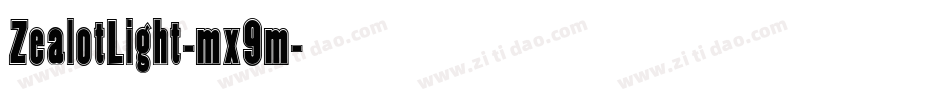 ZealotLight-mx9m字体转换