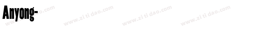 Anyong字体转换