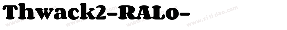 Thwack2-RALo字体转换