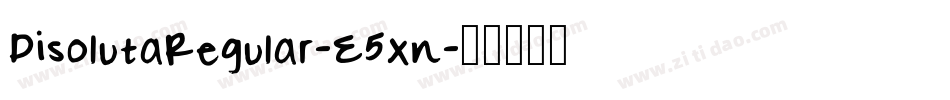 DisolutaRegular-E5xn字体转换