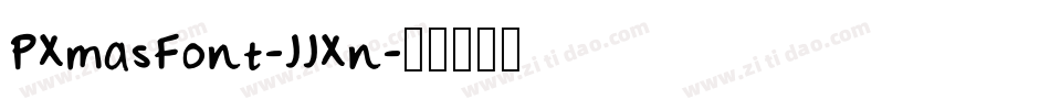 PXmasFont-JJXn字体转换 PXmasFont-JJXn字体转换