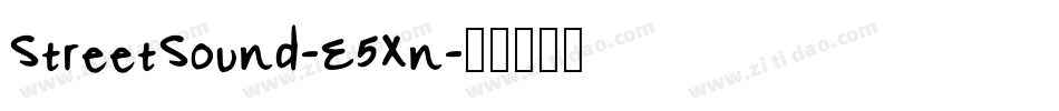 StreetSound-E5Xn字体转换 StreetSound-E5Xn字体转换