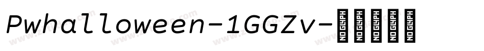 Pwhalloween-1GGZv字体转换