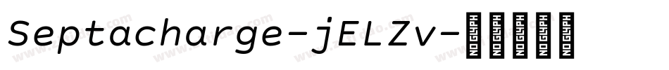Septacharge-jELZv字体转换 Septacharge-jELZv字体转换
