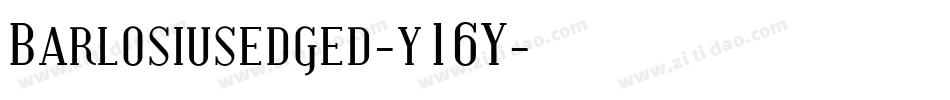 Barlosiusedged-y16Y字体转换