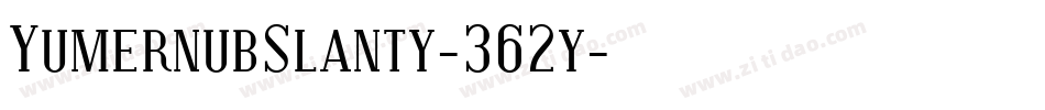 YumernubSlanty-362y字体转换