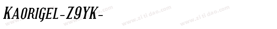 Kaorigel-Z9YK字体转换