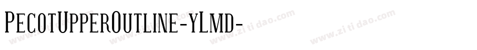 PecotUpperOutline-yLmd字体转换