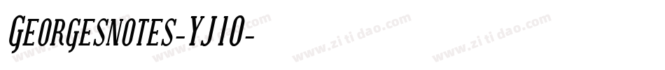 Georgesnotes-YJ1O字体转换 Georgesnotes-YJ1O字体转换