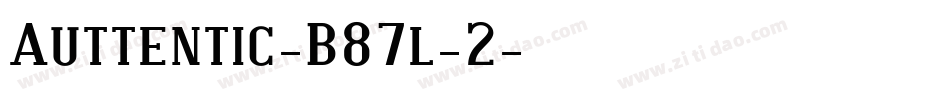 Auttentic-B87l-2字体转换