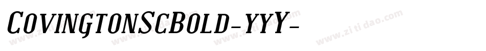CovingtonScBold-yyY字体转换 CovingtonScBold-yyY字体转换