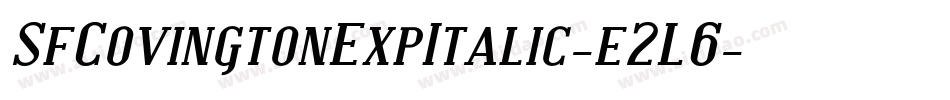SfCovingtonExpItalic-e2L6字体转换 SfCovingtonExpItalic-e2L6字体转换