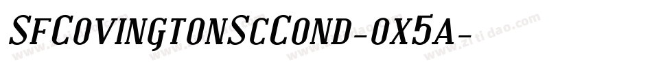 SfCovingtonScCond-ox5a字体转换 SfCovingtonScCond-ox5a字体转换