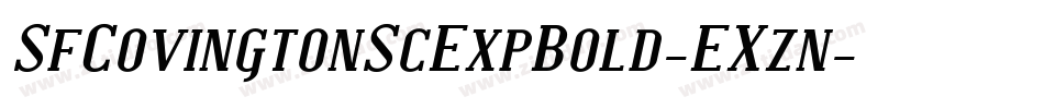 SfCovingtonScExpBold-EXzn字体转换 SfCovingtonScExpBold-EXzn字体转换