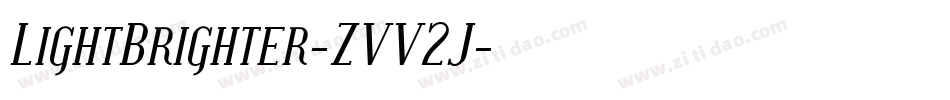 LightBrighter-ZVV2J字体转换 LightBrighter-ZVV2J字体转换
