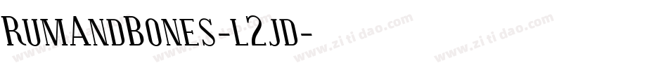 RumAndBones-l2jd字体转换 RumAndBones-l2jd字体转换