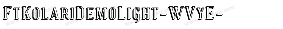 FtKolariDemoLight-WVyE字体转换