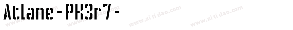Atlane-PK3r7字体转换 Atlane-PK3r7字体转换
