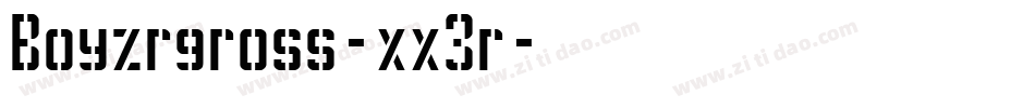 Boyzrgross-xx3r字体转换