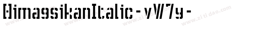 HimagsikanItalic-vW7y字体转换