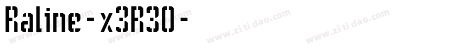 Raline-x3R30字体转换