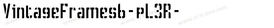 VintageFrames6-pL3R字体转换