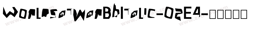 WorldsatwarBbItalic-O2E4字体转换