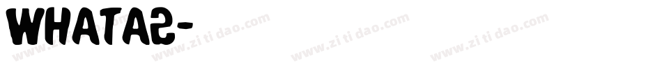 whata2字体转换