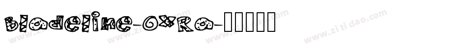 Bladeline-oXRa字体转换