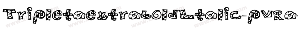 TripletaextraboldItalic-pVRa字体转换