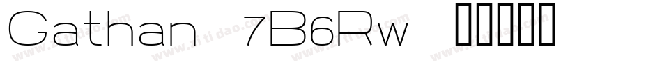 Gathan-7B6Rw字体转换