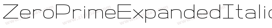 ZeroPrimeExpandedItalic-z8dRw字体转换 ZeroPrimeExpandedItalic-z8dRw字体转换