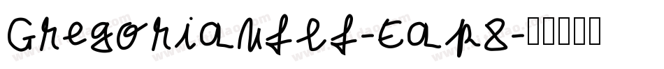 Gregorianflf-Eap8字体转换