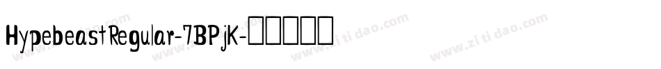 HypebeastRegular-7BPjK字体转换