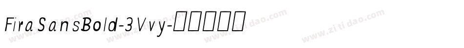 FiraSansBold-3Vvy字体转换