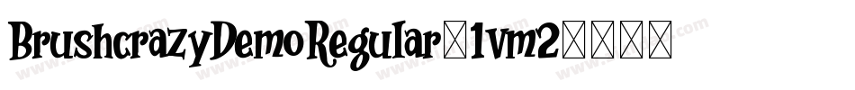 BrushcrazyDemoRegular-1vm2字体转换