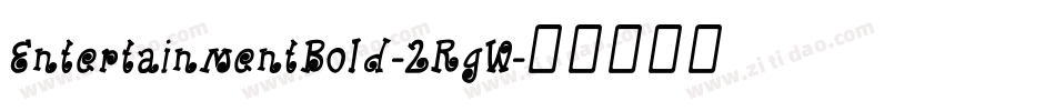 EntertainmentBold-2RgW字体转换
