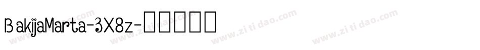 BakijaMarta-3X8z字体转换