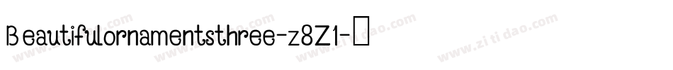 Beautifulornamentsthree-z8Z1字体转换