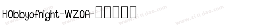 H0bbyofnight-WZ0A字体转换