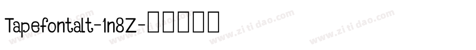 Tapefontalt-1n8Z字体转换