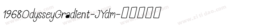 1968OdysseyGradient-JYdm字体转换