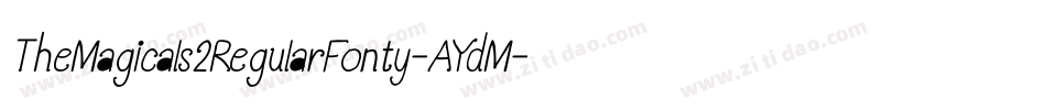 TheMagicals2RegularFonty-AYdM字体转换