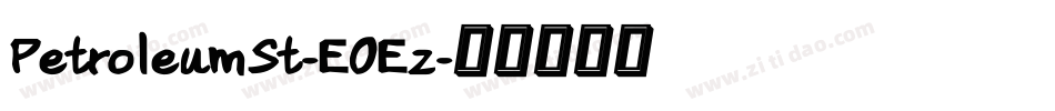 PetroleumSt-E0Ez字体转换